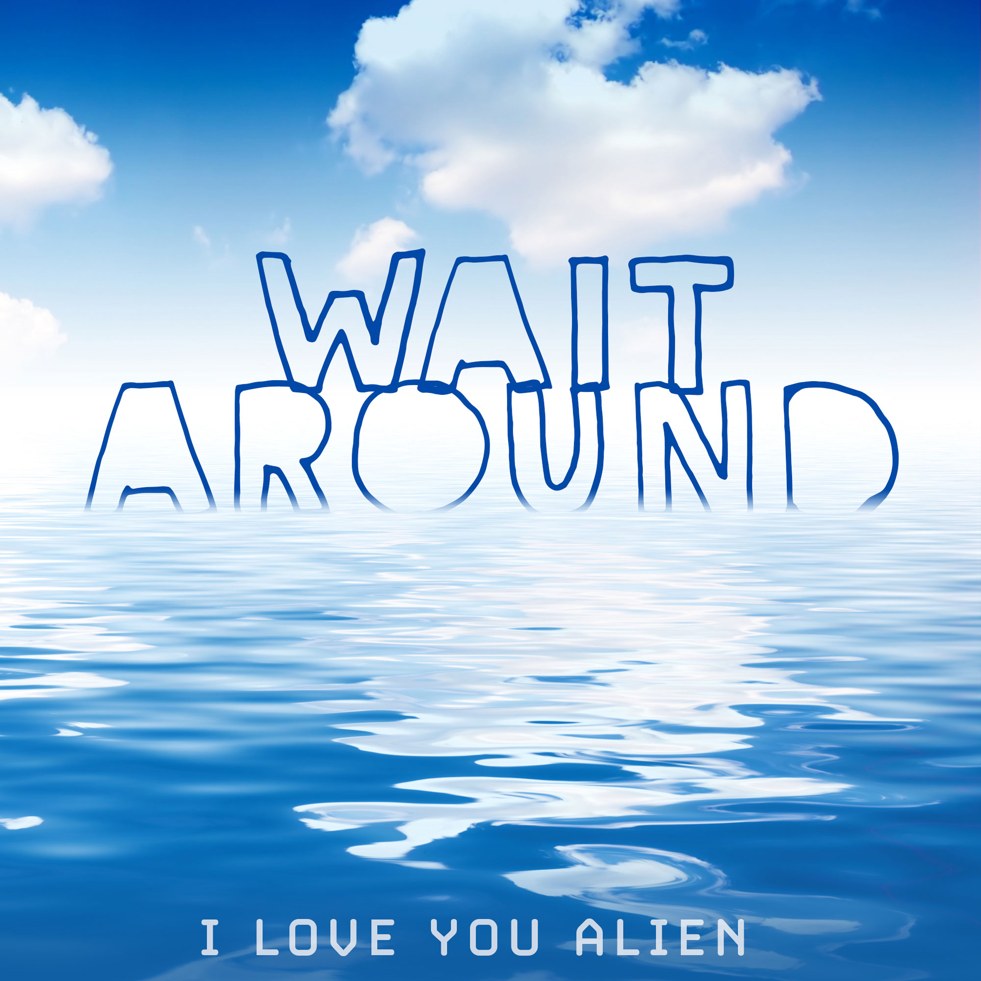 Wait Around cover